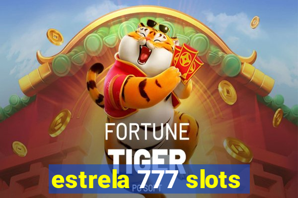 estrela 777 slots